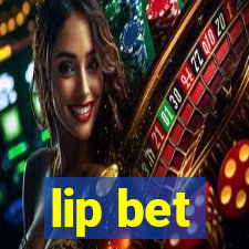 lip bet